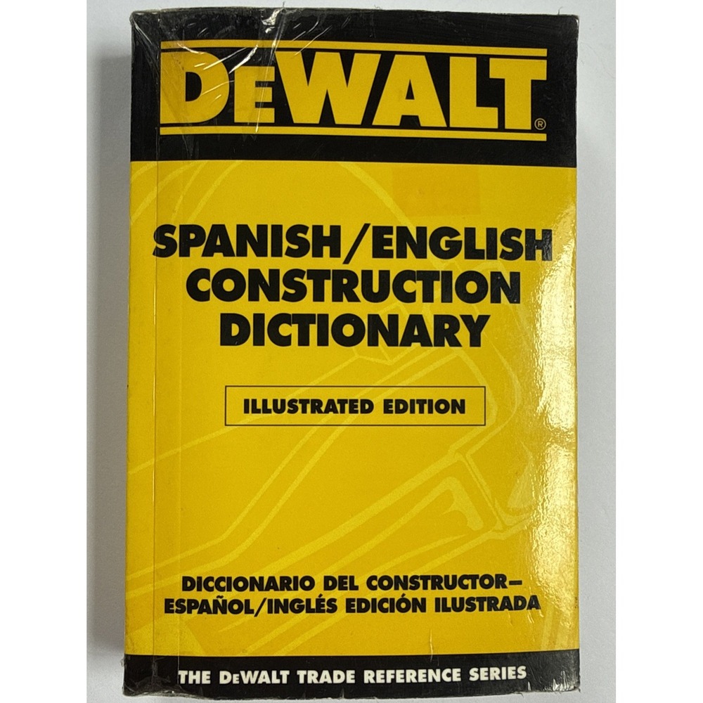 DEWALT Spanish English Construction Dictionary Illustrated Edition 2006 Book